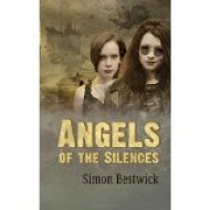 Angels of the Silences by Simon Bestwick