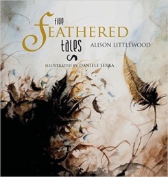 Five Feathered Tales by Alison Littlewood